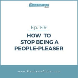 how-to-stop-being-a-people-pleaser-stephanie-dodier-blogpost