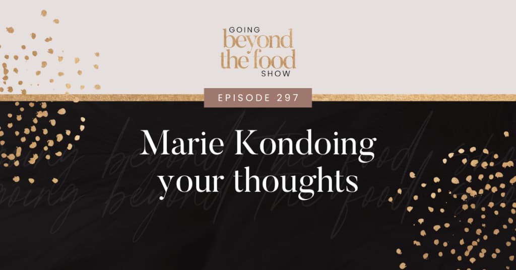 297-Marie Kondoing your thoughts-IG Story