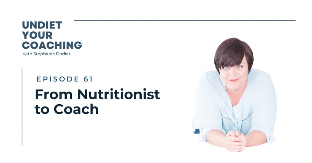 From Nutritionist to Coach