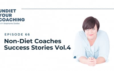 66-Non-Diet Coaches Success Stories Vol.4
