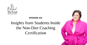 Insights from students inside the Non-Diet Coaching Certification