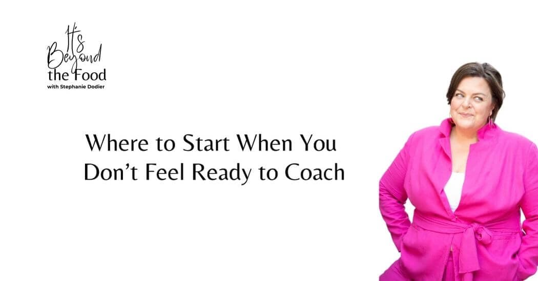 Feeling Unready to Coach? Here’s Where to Start